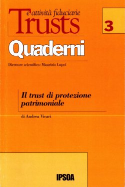 IL TRUST DI PROTEZIONE PATRIMONIALE